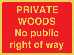 PRIVATE WOODS No public right of way